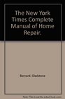 The New York Times Complete Manual of Home Repair