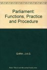 Parliament Functions Practice and Procedures