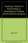 Growing Violence In Rural Areas A Sociological Political and Economic Analysis