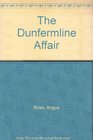 The Dunfermline Affair