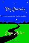 The Journey A Novel of Pilgrimage and Spiritual Quest