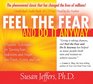 Feel the Fear and Do It Anyway 8CD set Dynamic Techniques for Turning Fear Indecision and Anger into Power Action and Love