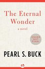 The Eternal Wonder A Novel