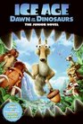 Ice Age Dawn of the Dinosaurs The Junior Novel
