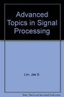 Advanced Topics in Signal Processing