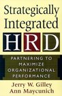 Strategically Integrated Hrd Partnering to Maximize Organizational Performance