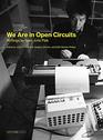 We Are in Open Circuits Writings by Nam June Paik