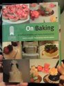 On Baking A Textbook of Baking and Pastry Fundamentals
