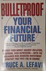 Bulletproof Your Financial Future