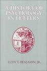 A History of Psychology In Letters