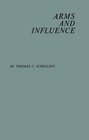 Arms and Influence.: