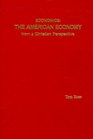 Economics The American economy from a Christian perspective