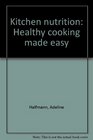 Kitchen Nutrition: Healthy Cooking Made Easy