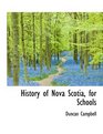 History of Nova Scotia for Schools
