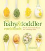 The Baby and Toddler Cookbook Fresh Homemade Foods for a Healthy Start