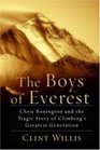 The Boys of Everest The Tragic Story of Climbing's Greatest Generation
