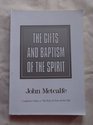 The Gifts and Baptism of the Spirit