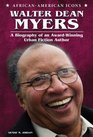 Walter Dean Myers A Biography of an AwardWinning Urban Fiction Author