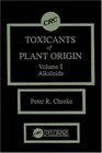 Toxicants of Plant Origin Alkaloids Volume I