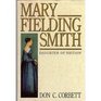 Mary Fielding Smith: Daughter of Britain