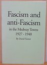 Fascism and Antifascism in the Medway Towns 19271940
