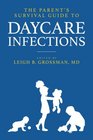 The Parent's Survival Guide to Daycare Infections