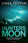 Hunters Moon The shocking psychological thriller that you can't put down