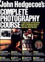 John Hedgecoe's Complete Photography Course