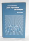 Color Separation Techniques