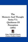 The Memory And Thought Series V1 Quickness Of Perception