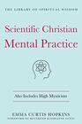 Scientific Christian Mental Practice Also Includes High Mysticism