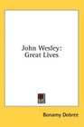 John Wesley Great Lives