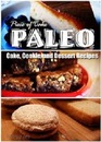 Piece of Cake Paleo  Cake Cookie and Dessert Recipes