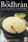 The Bodhran An Easy to Learn Method for the Complete Beginner Showing the Different Regional Styles and Techniques