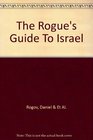 The rogue's guide to Israel