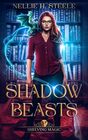 Shadow Beasts A Magical Library Urban Fantasy Novel