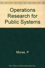 Operations Research for Public Systems