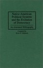 Native American Political Systems and the Evolution of Democracy : An Annotated Bibliography (Bibliographies and Indexes in American History)