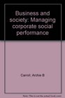 Business and society Managing corporate social performance
