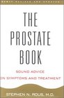 The Prostate Book Sound Advice on Symptoms and Treatment Updated Edition