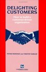 Delighting Customers  How to build a customerdriven organization