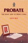 Probate the Right Way to Prove a Will