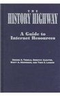 The History Highway A Guide to Internet Resources