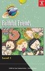 Faithful Friends: Saved by God/God Made Faces/That Hurt!/Watch Me Go/You're Going to Get it (Gemmen, Heather. Rocket Readers. Faithful Friends.)