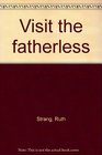 Visit the fatherless