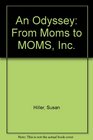 An Odyssey From Moms to MOMS Inc