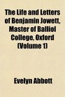 The Life and Letters of Benjamin Jowett Master of Balliol College Oxford