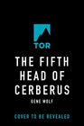 The Fifth Head of Cerberus Three Novellas