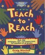 Teach to Reach: Over 300 Strategies, Tips, and Helpful Hints for Teachers of All Grades