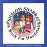 Shalom Shabbat A Book for Havdalah